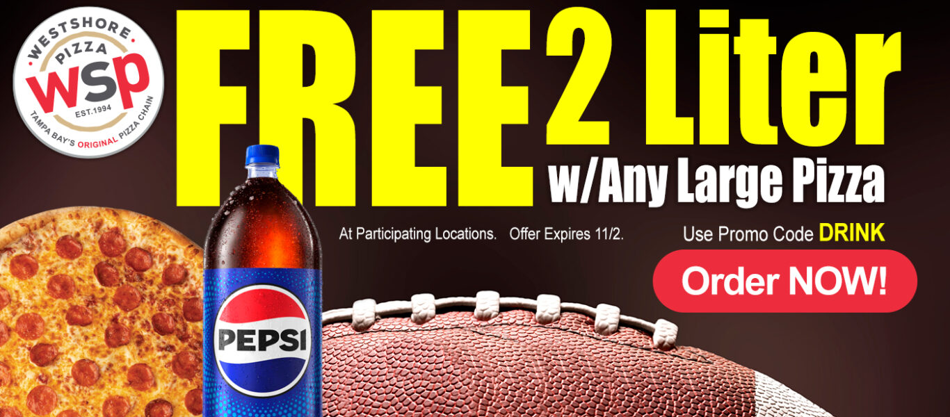 Free 2 Liter W/Any Large Pizza At Participating Locations. Offer Expires 11/2. Use Promo Code Drink Order Now!