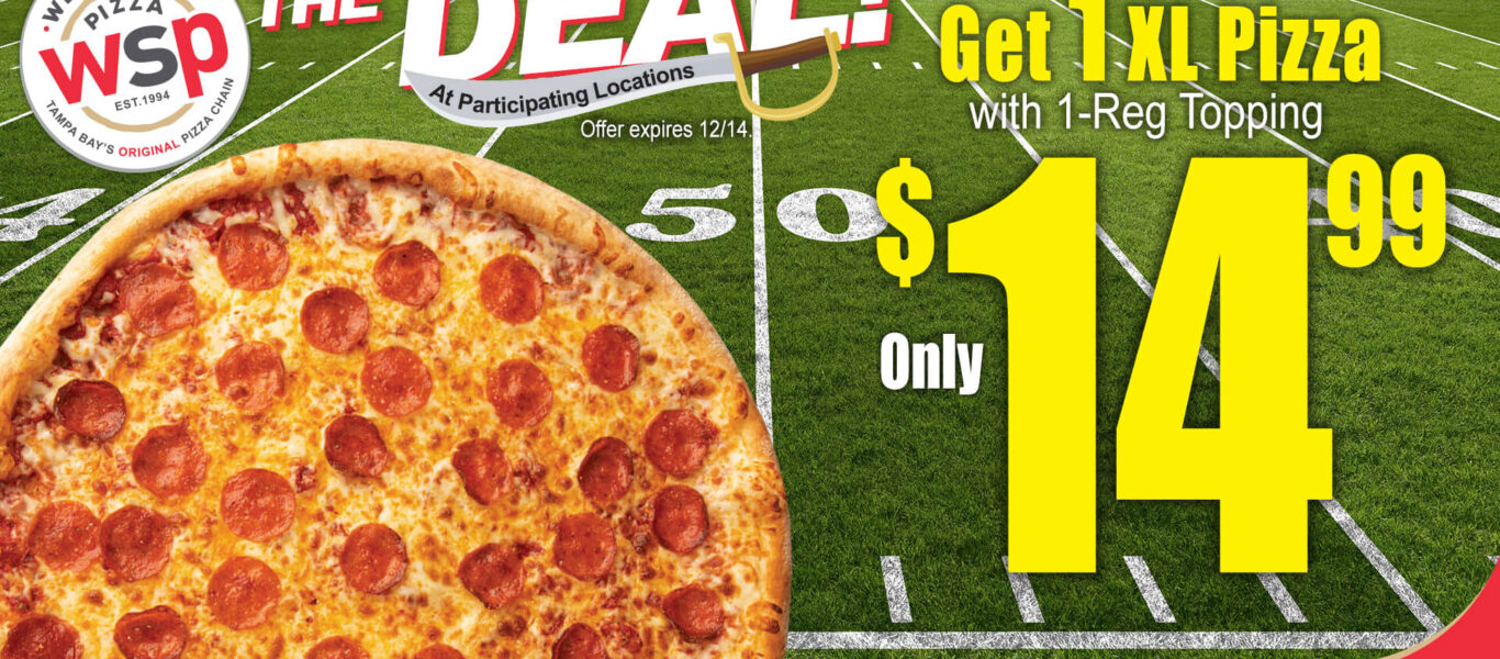 The Deal At Participating Locations Offer Expires 12/14. Get 1 XL Pizza With 1-Reg Topping Only $14.99 Use Promo Code Kickoff