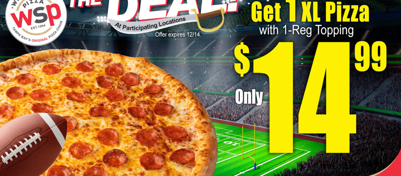 The Deal At Participating Locations Offer Expires 12/14. Get 1 XL Pizza With 1-Reg Topping Only $14.99 Use Promo Code Kickoff
